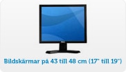 Bildskärmar på 43 till 48 cm (17'' till 19'')